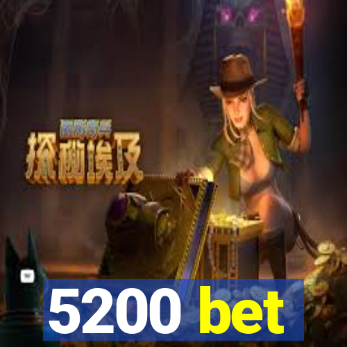 5200 bet